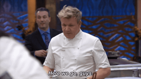 Gordon Ramsay walking with intent in the kitchen and saying “here we go, guys”.