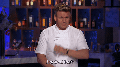 Gordon Ramsay taking a good hard look and saying “look at that!”.