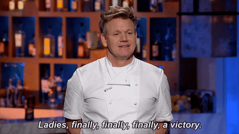 Gordon Ramsay giving a post-cook speech and saying “ladies, finally, finally, finally, a victory”.