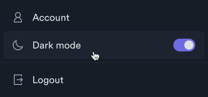 A mockup of a simple navigational dropdown, allowing a user to access their account, switch from dark mode, and logout.